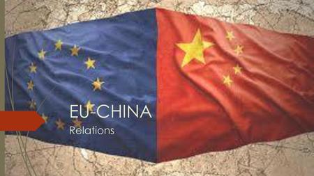 EU-CHINA Relations.