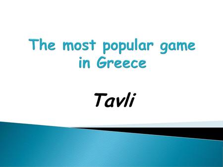 The most popular game in Greece