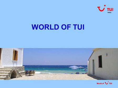 WORLD OF TUI.