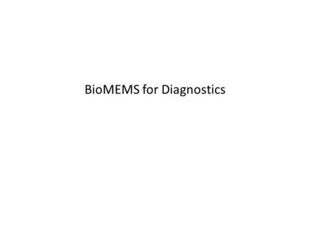 BioMEMS for Diagnostics