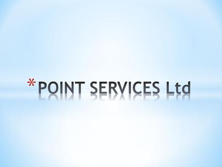 H Point Services είναι μια εταιρεία παροχής υπηρεσιών διαχείρισης εγκαταστάσεων που εδρεύει στην Ελλάδα με συνεργαζόμενες εταιρείες στα Βαλκάνια όπως.