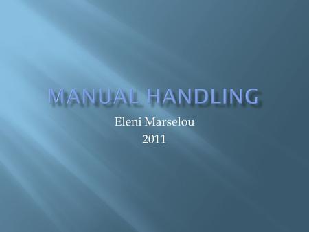 Manual handling Eleni Marselou 2011.
