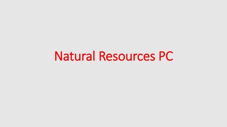 Natural Resources PC.