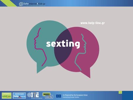Τι είναι το Sexting; Το sexting είναι η ανταλλαγή προκλητικών µηνυµάτων ή γυµνών φωτογραφιών µέσω διαδικτύου ή µέσω κινητών τηλεφώνων, που λανθασμένα.