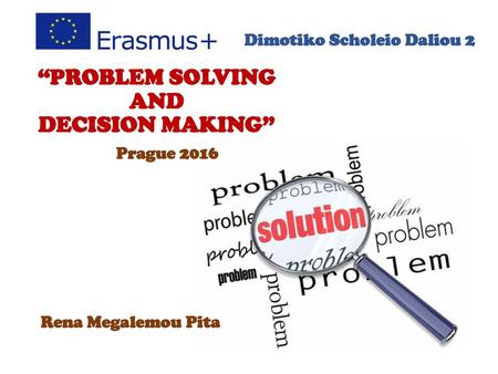 “PROBLEM SOLVING AND DECISION MAKING”