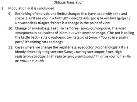 Oblique Translation Modulation it is subdivided