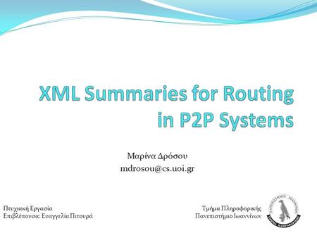 XML Summaries for Routing in P2P Systems