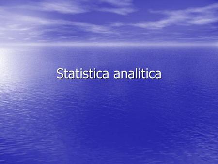 Statistica analitica.