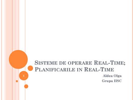 Sisteme de operare Real-Time; Planificarile in Real-Time