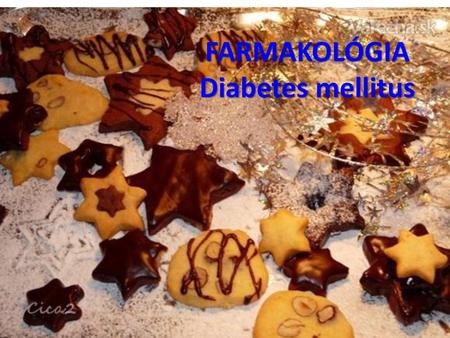 FARMAKOLÓGIA Diabetes mellitus