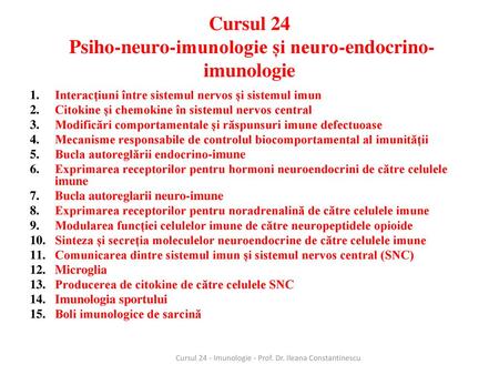 Cursul 24 Psiho-neuro-imunologie și neuro-endocrino-imunologie