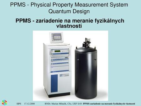 PPMS - Physical Property Measurement System Quantum Design