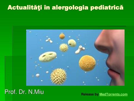 Actualităţi în alergologia pediatrică