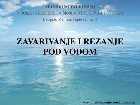 ZAVARIVANJE I REZANJE POD VODOM