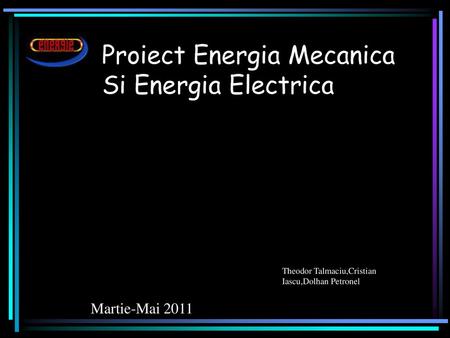 Proiect Energia Mecanica Si Energia Electrica