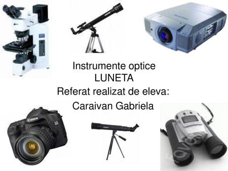 Instrumente optice LUNETA
