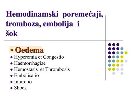 Hemodinamski poremećaji, tromboza, embolija i šok