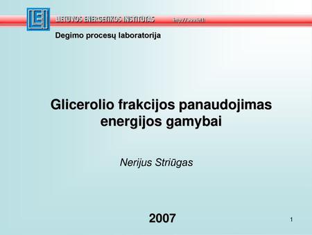 Glicerolio frakcijos panaudojimas energijos gamybai