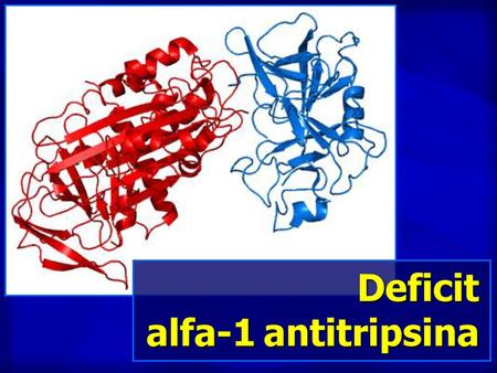 Deficit alfa-1 antitripsina