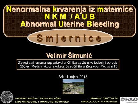 Nenormalna krvarenja iz maternice Abnormal Uterine Bleeding