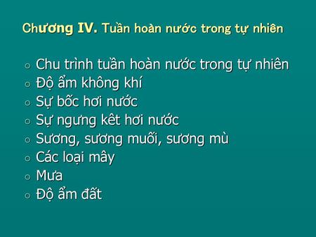 Chương IV. Tuần hoàn nước trong tự nhiên