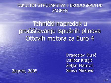 Dragoslav Đurić Dalibor Kraljić Željko Marović Siniša Mirković