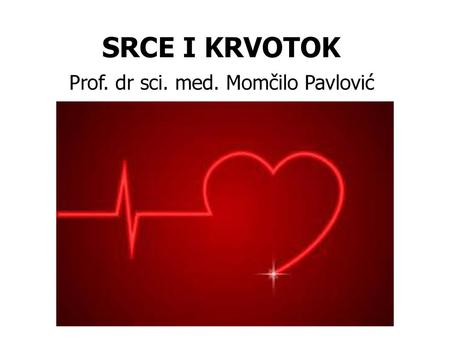 Prof. dr sci. med. Momčilo Pavlović