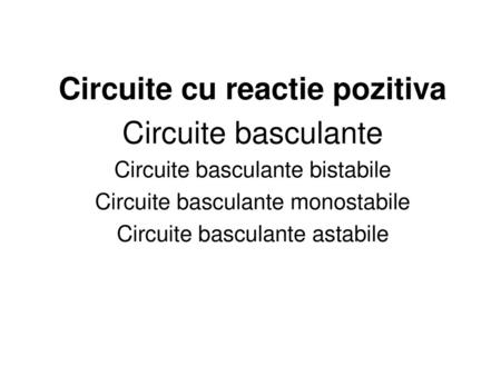 Circuite cu reactie pozitiva