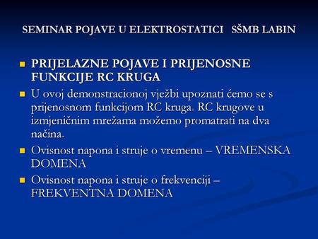 SEMINAR POJAVE U ELEKTROSTATICI SŠMB LABIN