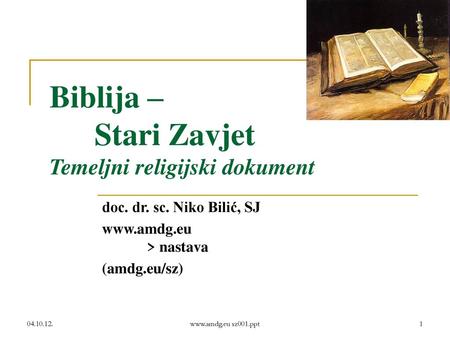 Biblija – Stari Zavjet Temeljni religijski dokument