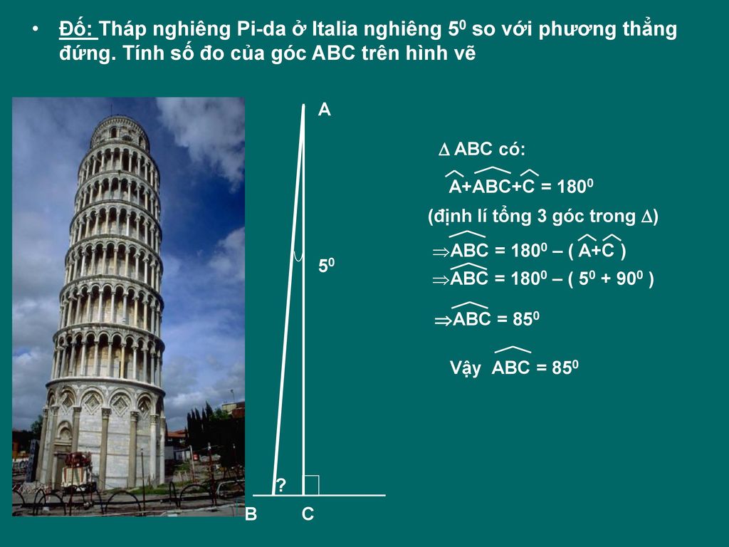 Đố: Tháp nghiêng Pi-da ở Italia nghiêng 50 so với phương thẳng đứng