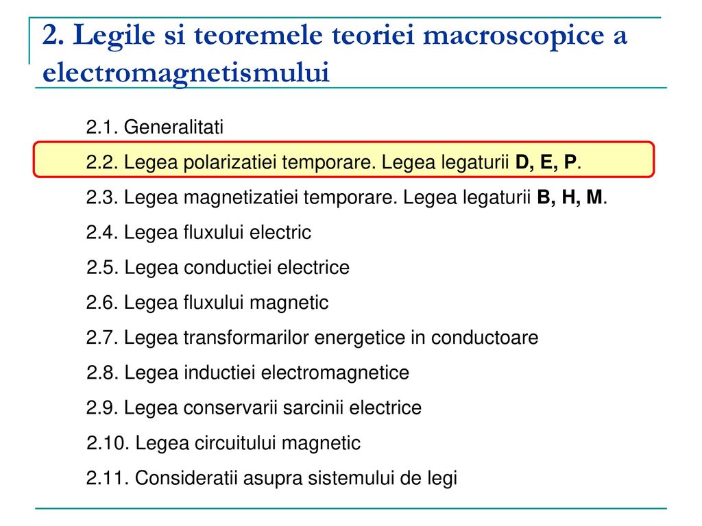 2. Legile si teoremele teoriei macroscopice a electromagnetismului
