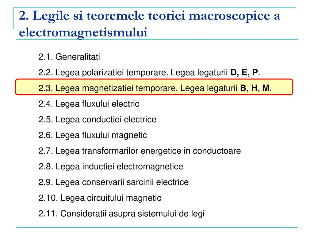2. Legile si teoremele teoriei macroscopice a electromagnetismului