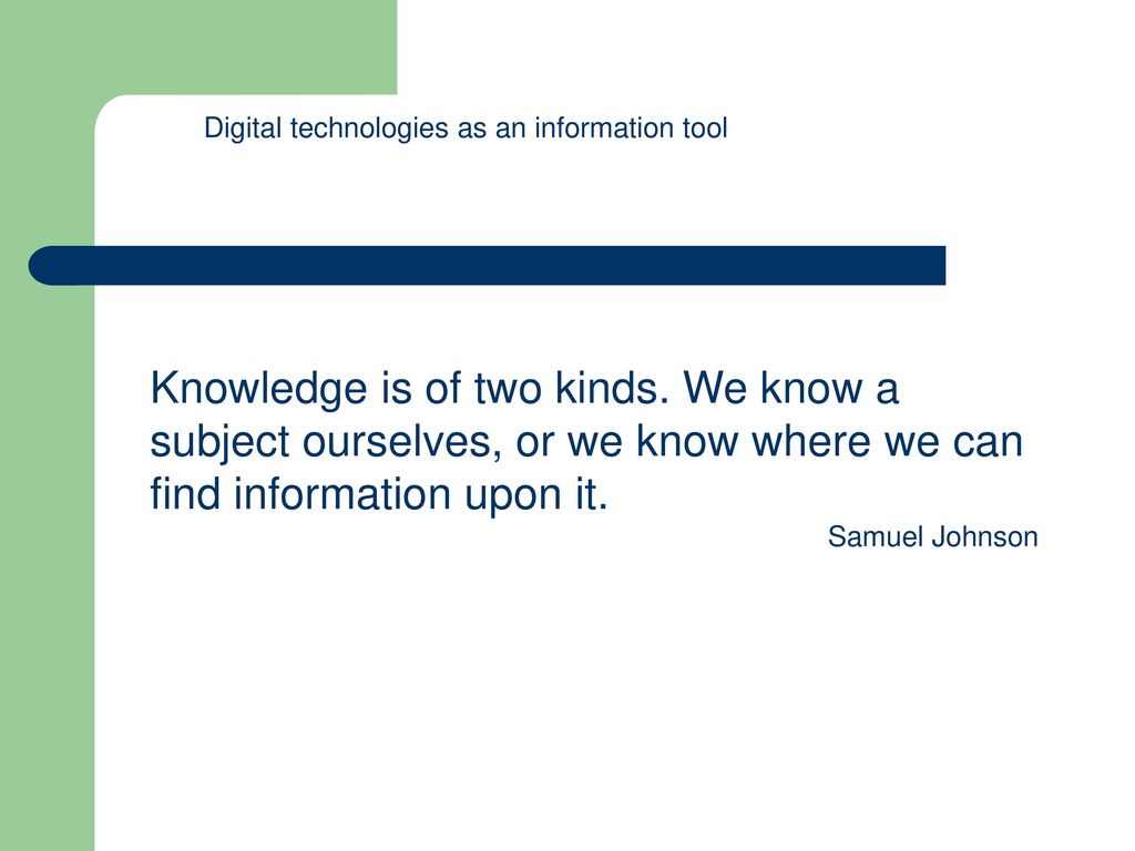 Digital technologies as an information tool