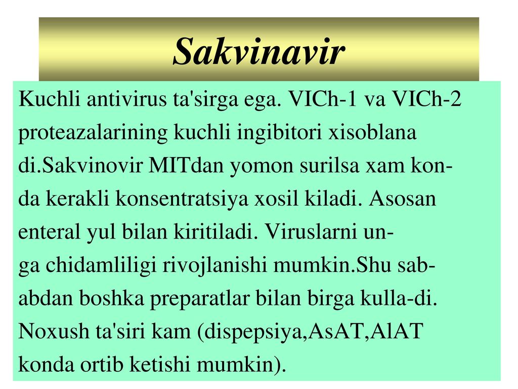 Sakvinavir Kuchli antivirus ta sirga ega. VICh-1 va VICh-2