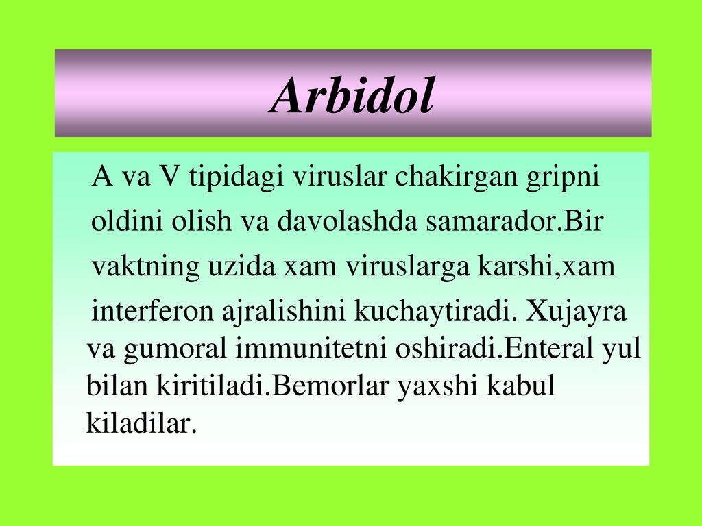 Arbidol A va V tipidagi viruslar chakirgan gripni