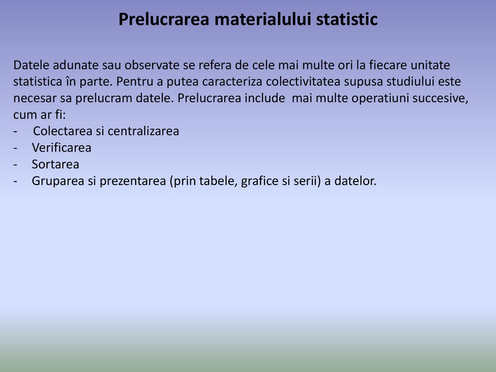Prelucrarea materialului statistic