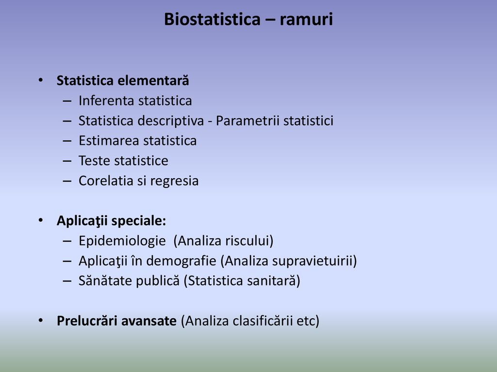 Biostatistica – ramuri