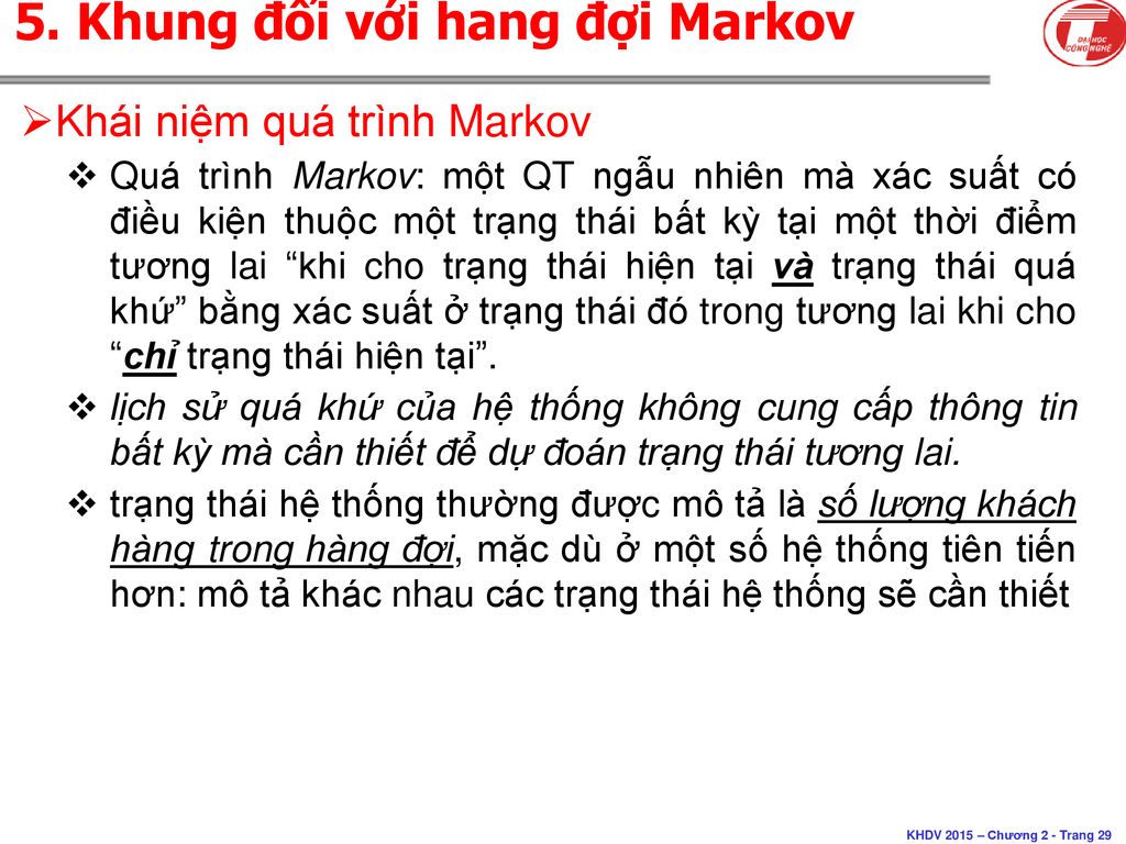 5. Khung đối với hang đợi Markov