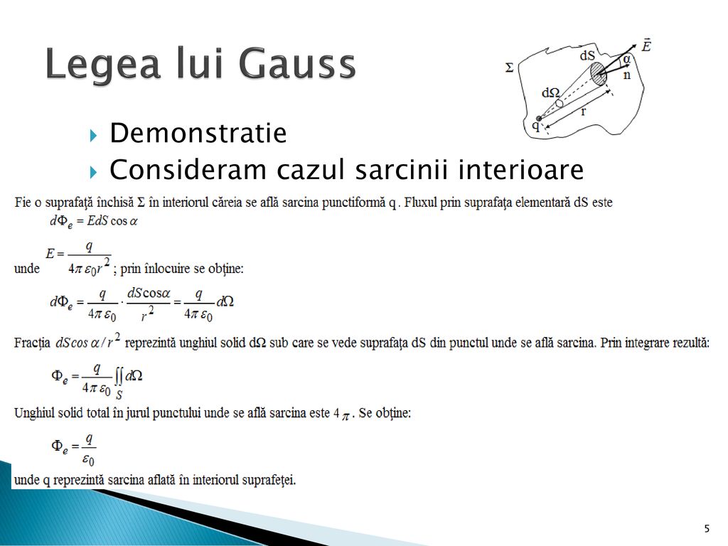 Legea lui Gauss Demonstratie Consideram cazul sarcinii interioare