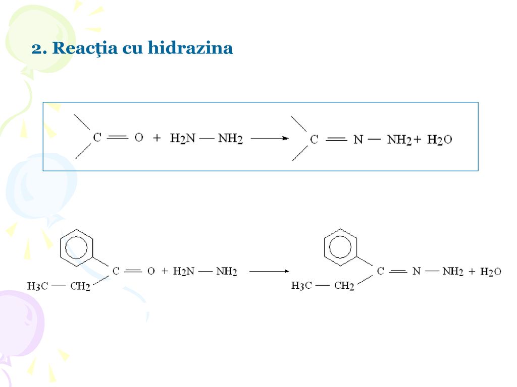 2. Reacţia cu hidrazina