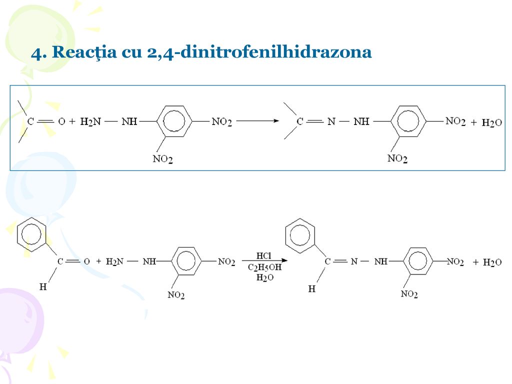 4. Reacţia cu 2,4-dinitrofenilhidrazona