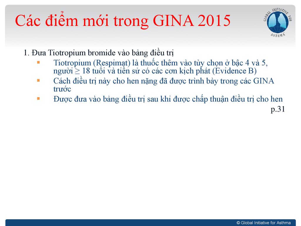 Các điểm mới trong GINA Đưa Tiotropium bromide vào bảng điều trị.
