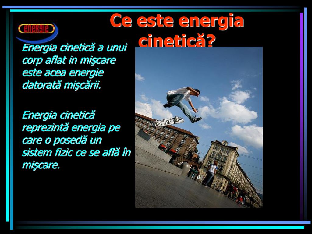 Ce este energia cinetică