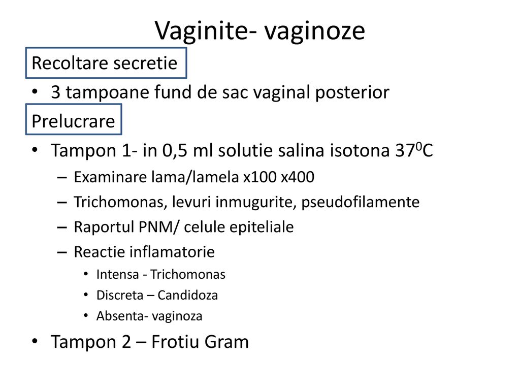Vaginite- vaginoze Recoltare secretie