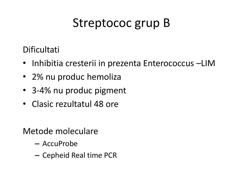 Streptococ grup B Dificultati