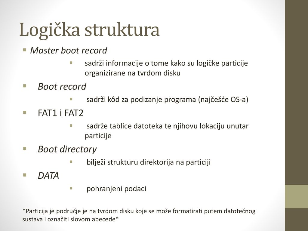 Logička struktura Boot record FAT1 i FAT2 Boot directory DATA