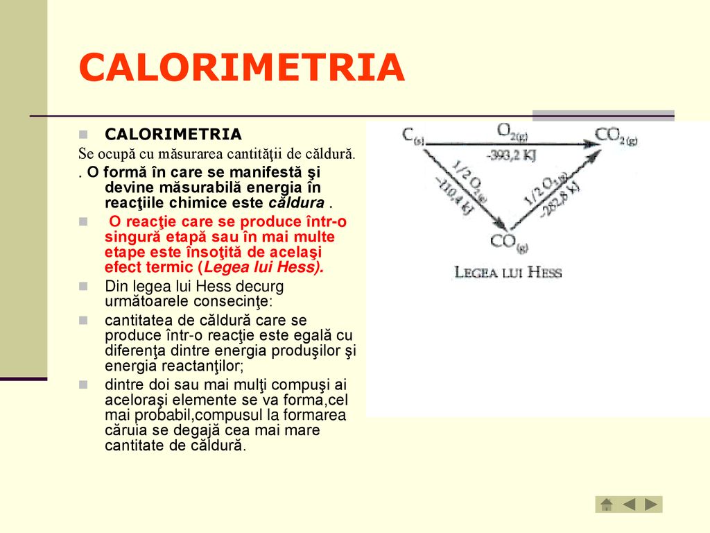 CALORIMETRIA CALORIMETRIA Se ocupă cu măsurarea cantităţii de căldură.