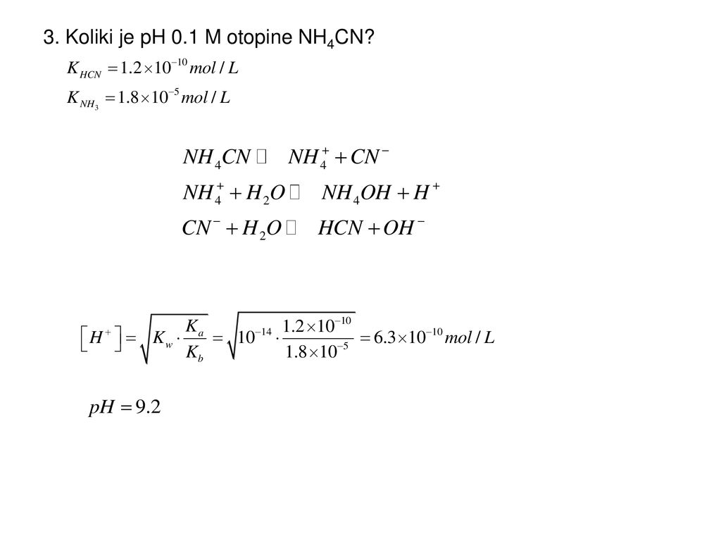 3. Koliki je pH 0.1 M otopine NH4CN