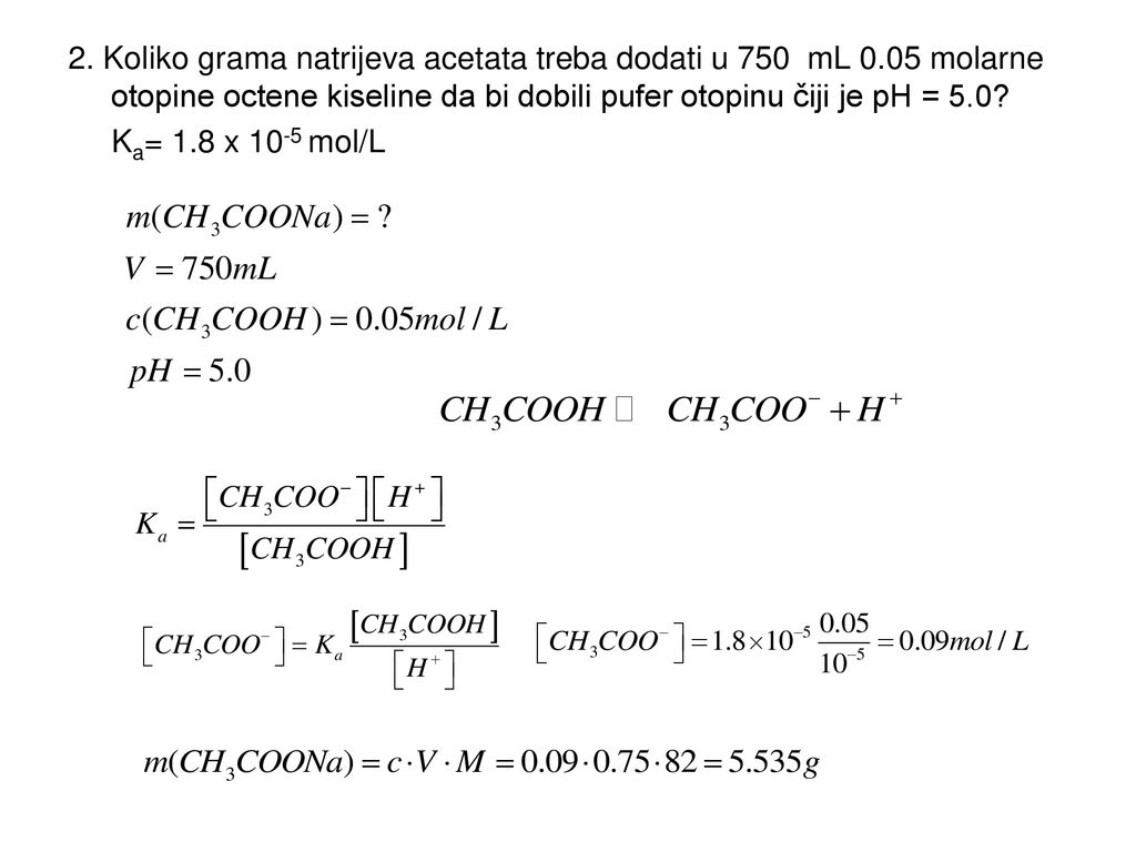 2. Koliko grama natrijeva acetata treba dodati u 750 mL 0